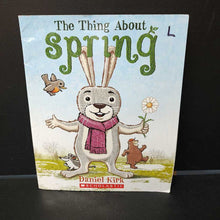 Load image into Gallery viewer, The Thing About Spring ( Daniel Kirk) - paperback
