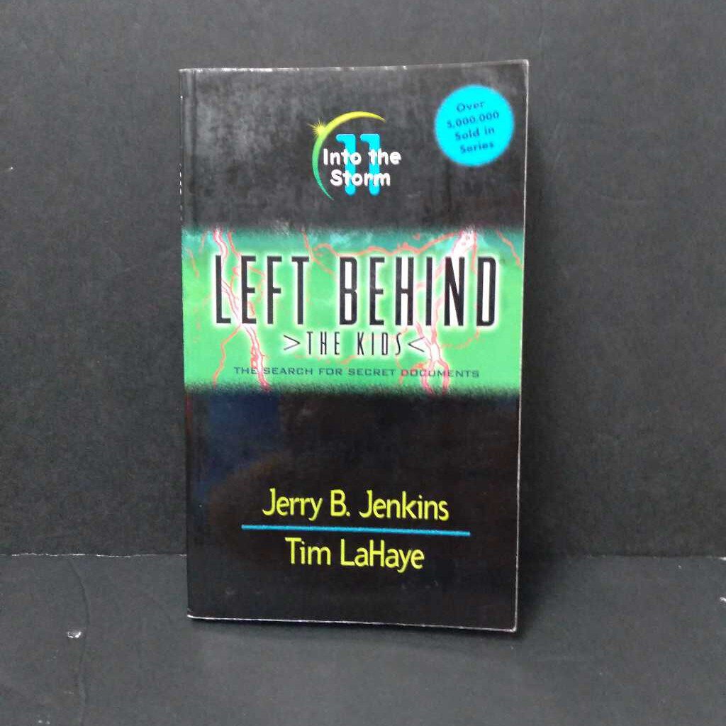 Left behind the kids (Into The Storm) (Jerry B. Jenkins, Tim LaHaye)-series