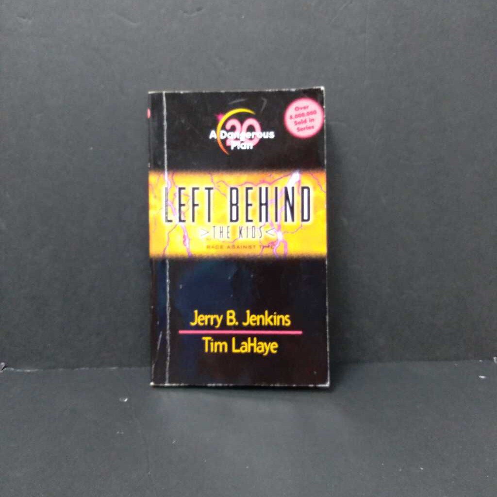 Left behind the kids (A Dangerous Plan) (Jerry B. Jenkins, Tim LaHaye)-series
