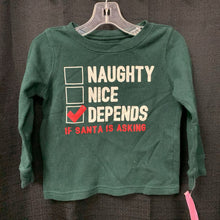 Load image into Gallery viewer, &quot;Naughty nice, depends if santa is asking&quot;(Christmas) tshirt
