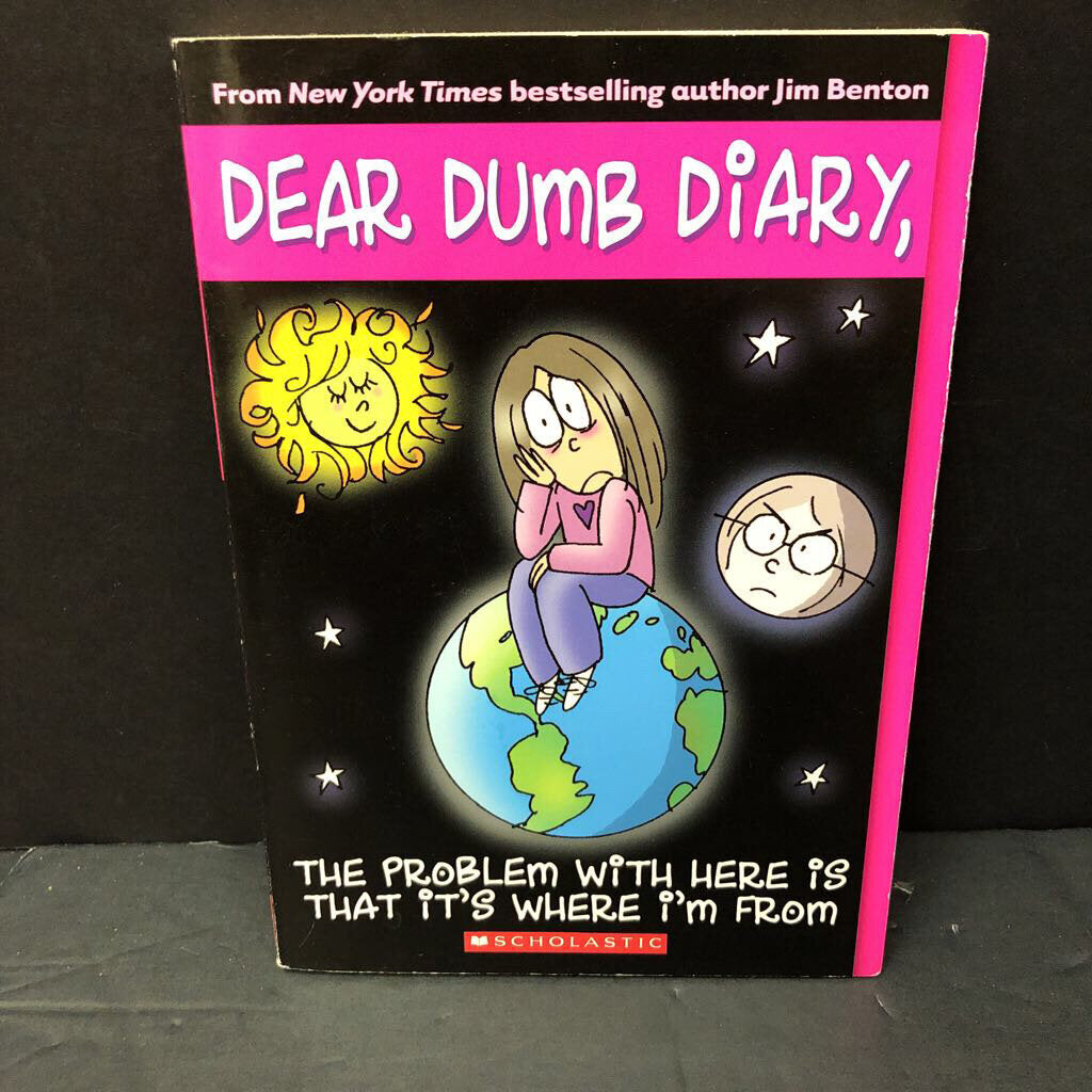 The problem with here is that it's where I'm from (Dear Dumb Diary) (Jim Benton)-series