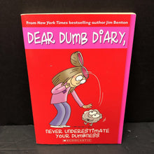 Load image into Gallery viewer, Never Underestimate Your Dumbness (Dear Dumb Diary) (Jim Benton)-series
