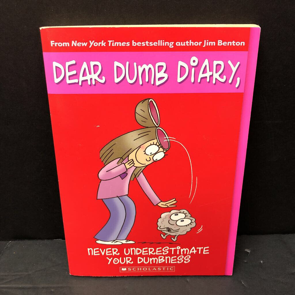 Never Underestimate Your Dumbness (Dear Dumb Diary) (Jim Benton)-series