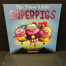 Load image into Gallery viewer, The Three Little Superpigs (Claire Evans) -paperback
