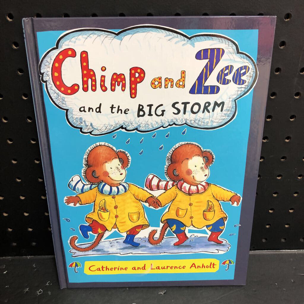 Chimp and Zee and the big storm (Catherine Anholt)-hardcover