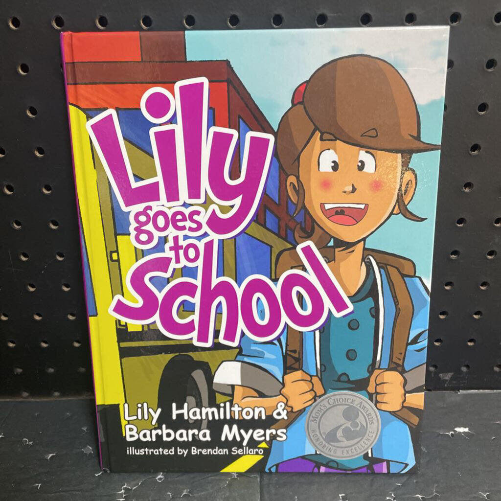 Lily Goes to School (Lily Hamilton, Barbara Myers)-hardcover