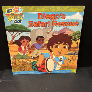 Diego's Safari Rescue (Go, Diego, Go!) (Ligian Villalobos) -character paperback