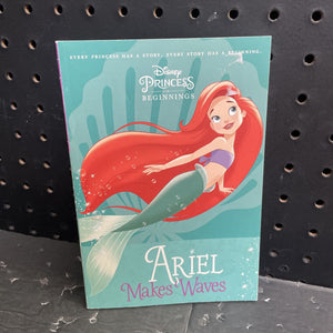 Disney Princess Beginnings: Ariel Makes Waves (Disney Princess) (Liz Marsham)-series