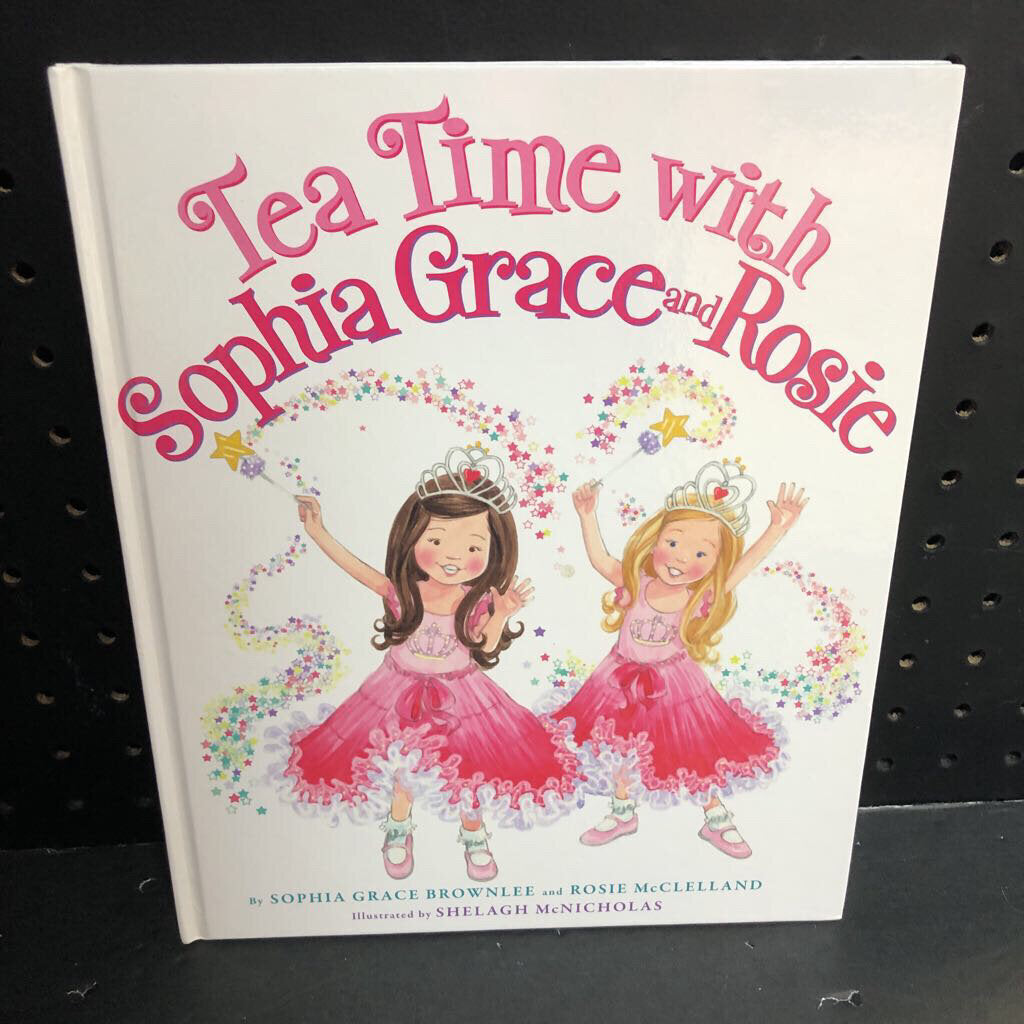 tea time with sophia grace and rosie (Sophia Grace Brownlee, Rosie McClelland)-hardcover