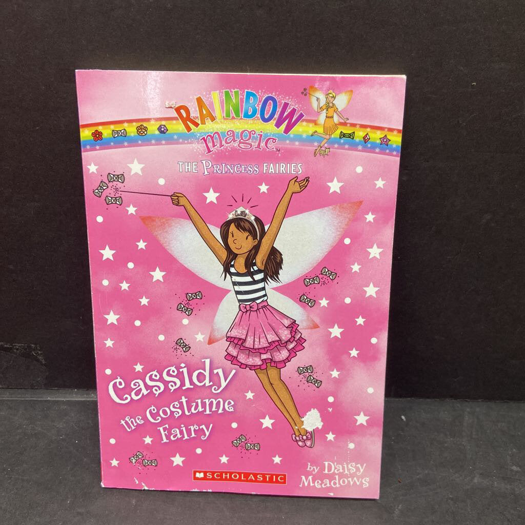 Cassidy the Costume Fairy (Rainbow Magic: The Princess Fairies) (Daisy  Meadows) -series paperback