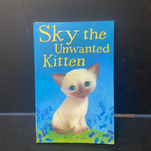 Load image into Gallery viewer, Sky the Unwanted Kitten (Pet Rescue Adventures) (Holly Webb) -series
