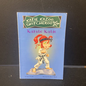 Karate Katie (Katie Kazoo Switcheroo) (Nancy Krulik) -series