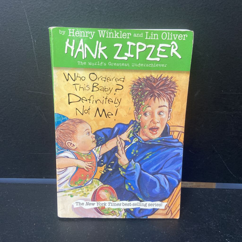 Who Ordered This Baby? Definitely Not Me! (Hank Zipzer) (Henry Winkler and Lin Oliver) -series