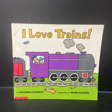 Load image into Gallery viewer, I Love Trains (Philemon Sturges) -paperback
