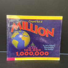 Load image into Gallery viewer, Count To A Million (Jerry Pallotta) (Math) -educational
