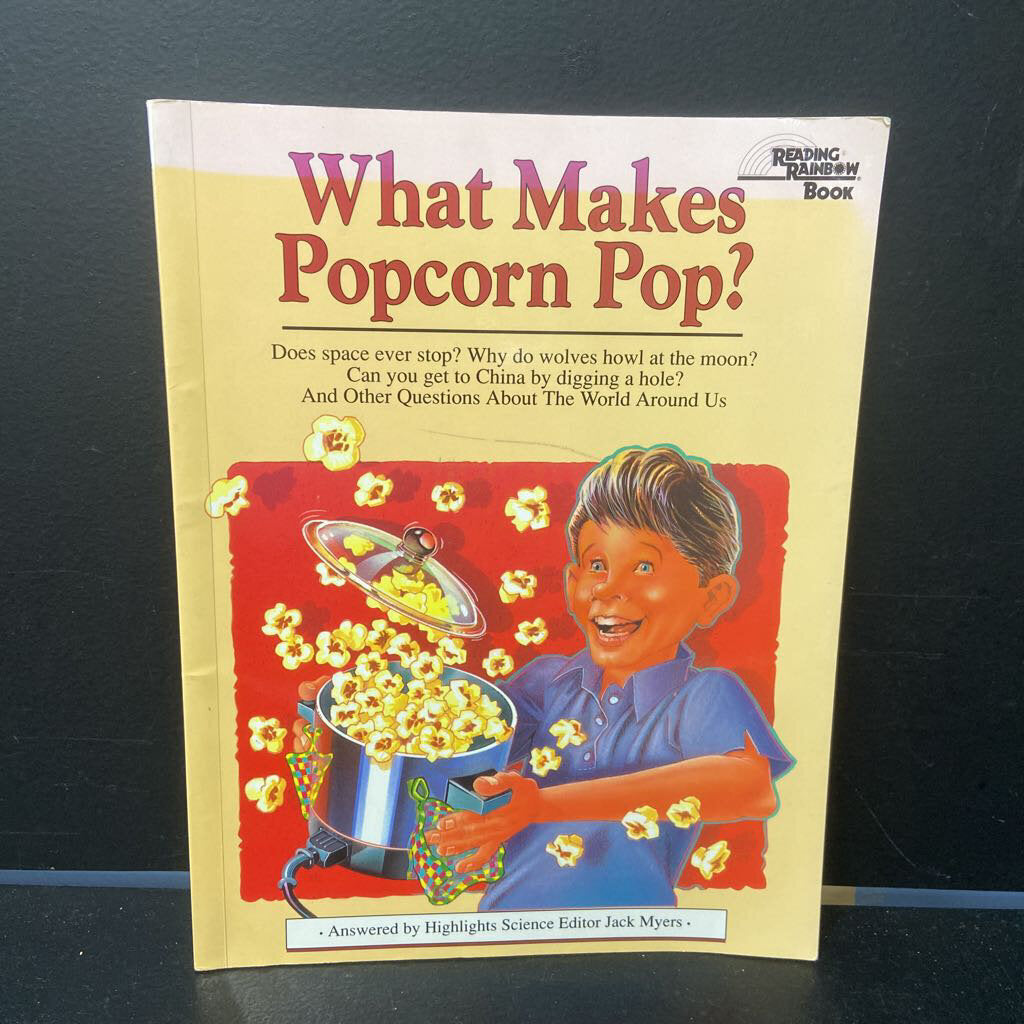 What Makes Popcorn Pop? (Jack Myers) (Reading Rainbow) -educational