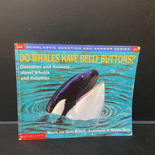 Load image into Gallery viewer, Do Whales Have Belly Buttons (Sea Animals) (Q&amp;A) (Melvin Berger) -educational
