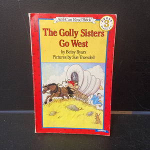 Golly Sisters Go West, The (An I Can Read Book Level 3) -reader