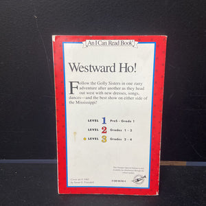 Golly Sisters Go West, The (An I Can Read Book Level 3) -reader