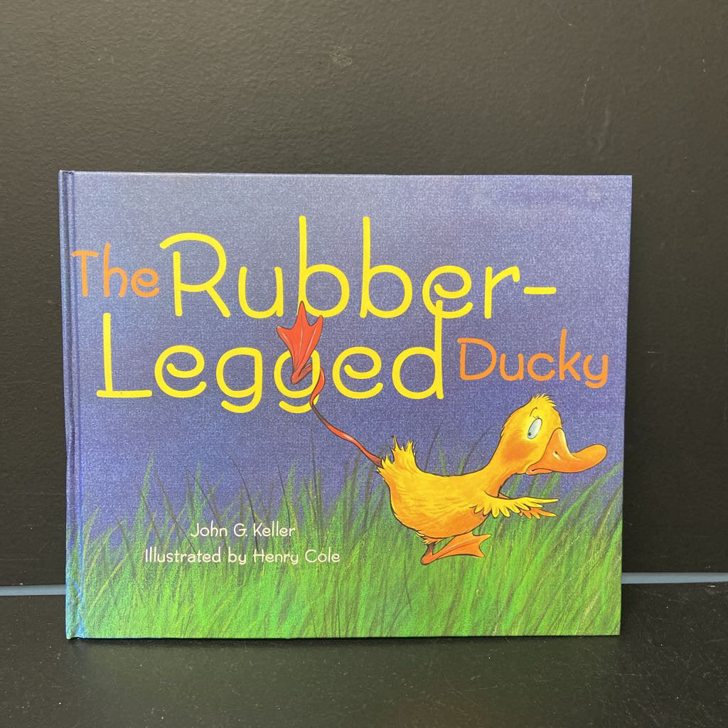 The Rubber-Legged Ducky (John G. Keller) -hardcover