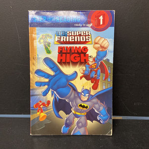Flying High (DC Super Friends) (Step into Reading Level 1) -reader