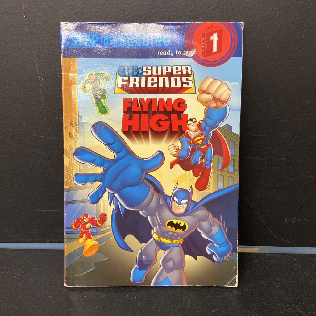 Flying High (DC Super Friends) (Step into Reading Level 1) -reader