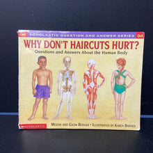 Load image into Gallery viewer, Why Don't Haircuts Hurt? (Q&amp;A) (Anatomy) (Melvin Berger) -educational
