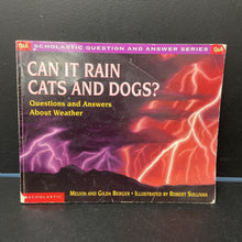 Load image into Gallery viewer, Can It Rain Cats and Dogs? (Q&amp;A) (Melvin Berger) (Weather) -educational
