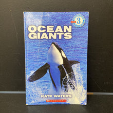 Load image into Gallery viewer, Ocean Giants (Scholastic Reader Level 3) -reader
