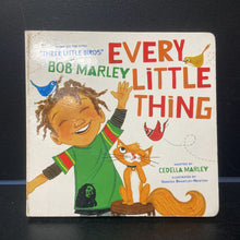 Load image into Gallery viewer, Every Little Thing (Bob Marley - Music) (Cedella Marley) (Black History Month) -board

