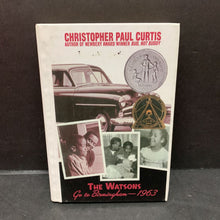 Load image into Gallery viewer, The Watsons Go to Birmingham, 1963 (Black History Month) (Christopher Paul Curtis) -chapter hardcover
