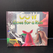 Load image into Gallery viewer, Cow Goes For A Ride (Todd Aaron Smith) -hardcover
