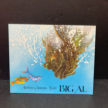 Load image into Gallery viewer, Big Al (Andrew Clements &amp; Yoshi) -paperback
