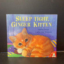 Load image into Gallery viewer, Sleep Tight, Ginger Kitten (Adele Geras) -paperback
