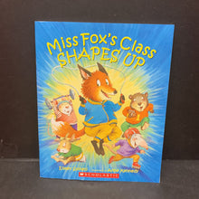Load image into Gallery viewer, Miss Fox's Class Shapes Up w/ CD (Elementary School) (Eileen Spinelli) -paperback
