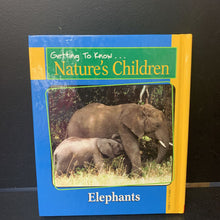 Load image into Gallery viewer, Penguins / Elephants (Getting to Know... Nature&#39;s Children) (Mammals) -educational
