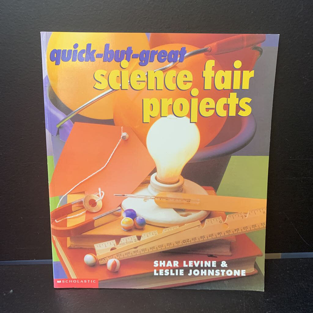 Quick-But-Great Science Fair Projects (Shar Levine) -educational
