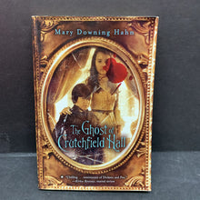Load image into Gallery viewer, The Ghost of Crutchfield Hall (Mary Downing Hahn) -chapter
