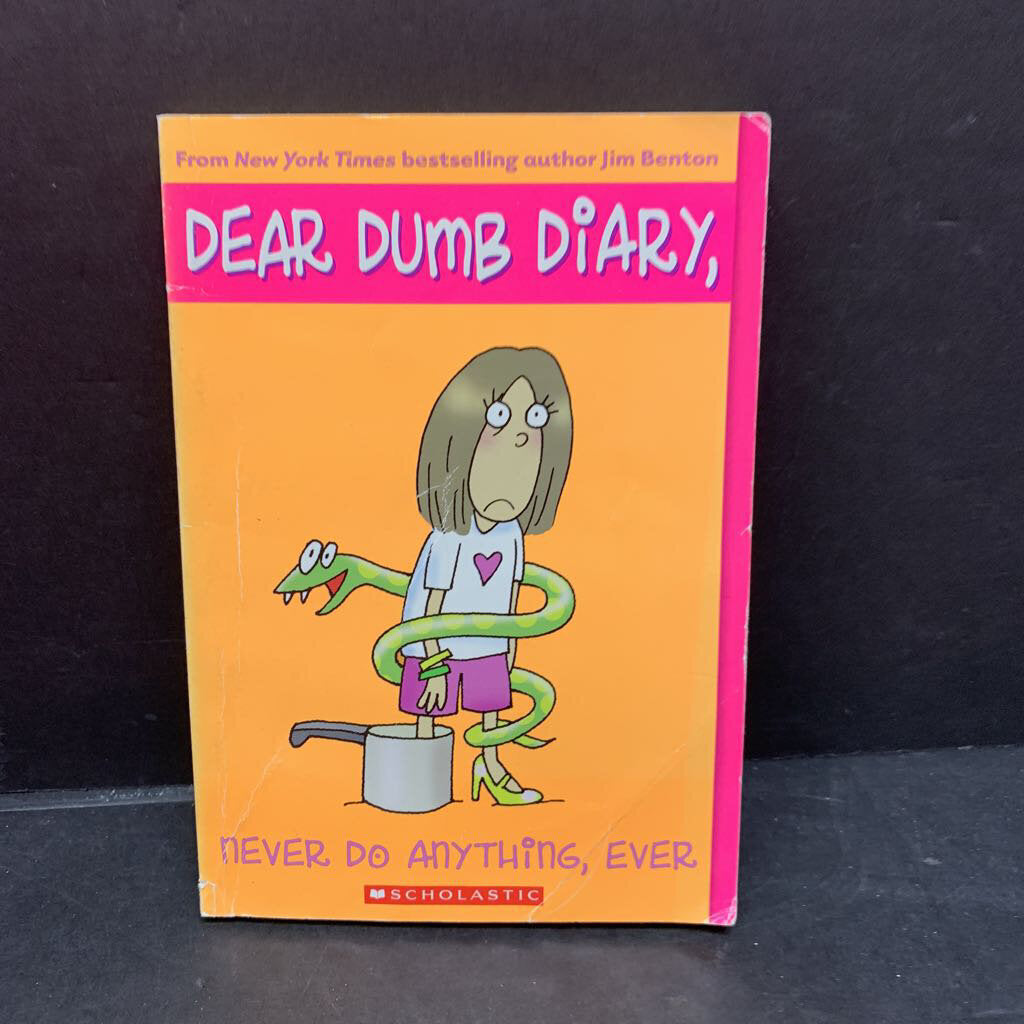 Never Do Anything, Ever (Dear Dumb Diary) (Jim Benton) -series