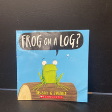 Load image into Gallery viewer, Frog On A Log? (Kes Gray &amp; Jim Field) -paperback
