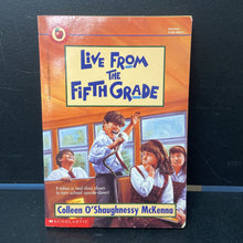 Load image into Gallery viewer, Live from the Fifth Grade (Colleen O'Shaugh McKenna) -chapter
