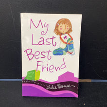 Load image into Gallery viewer, My Last Best Friend (Julie Bowe) -chapter
