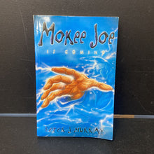 Load image into Gallery viewer, Mokee Joe Is Coming (Peter J. Murray) -series
