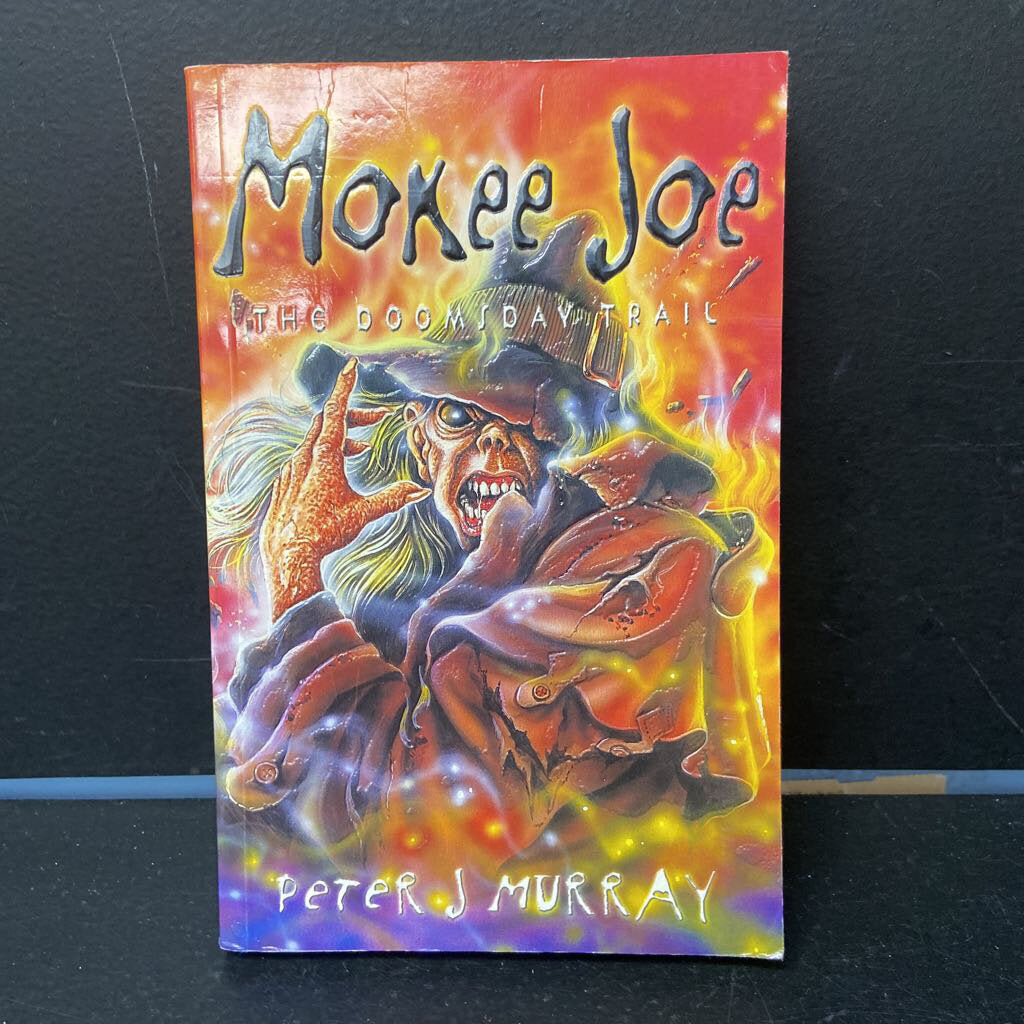 The Doomsday Trail (Mokee Joe) (Peter J. Murray) -series