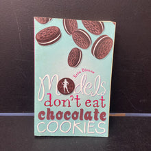 Load image into Gallery viewer, Models Don't Eat Chocolate Cookies (Erin Dionne) -chapter
