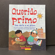Load image into Gallery viewer, Querido Primo: Una Carta a Mi Primo (Duncan Tonatiuh) -paperback

