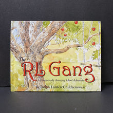 Load image into Gallery viewer, The RL Gang: A Fantastically Amazing School Adventure (Ralph Lauren Childrenswear) -hardcover
