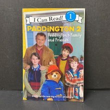 Load image into Gallery viewer, Paddington 2: Paddington's Family and Friends (I Can Read Level 1) -reader
