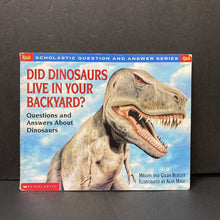 Load image into Gallery viewer, Did Dinosaurs Live In Your Backyard? (Scholastic Q &amp; A) (Melvin Berger) -educational
