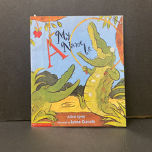 Load image into Gallery viewer, A, My Name Is... (Alice Lyne) -paperback

